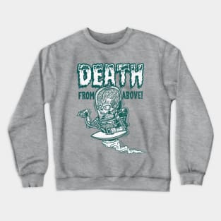 Death From Above Crewneck Sweatshirt